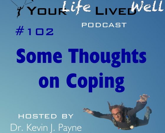 Some Thoughts on Coping