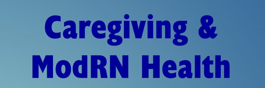 Caregiving & ModRN Health